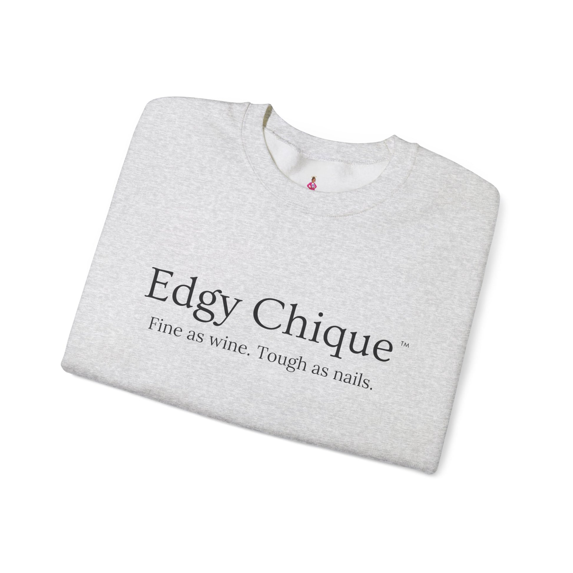 Edgy Chique Sleek Crewneck Sweatshirt - Fine as Wine, Tough as Nails