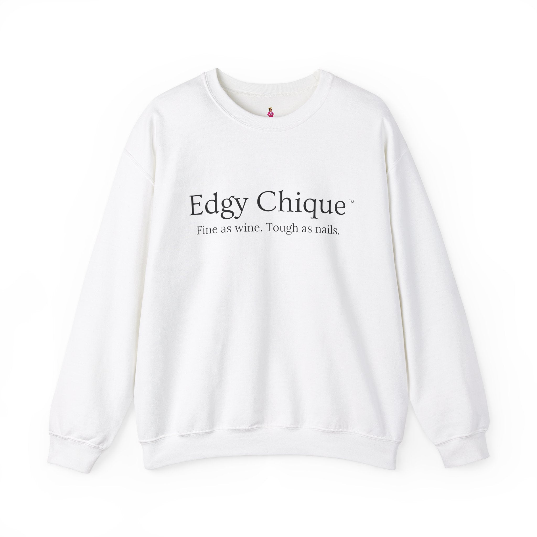 Collection of Edgy Chique Sleek Crewneck Sweatshirt - Fine as Wine, Tough as Nails in a gallery layout