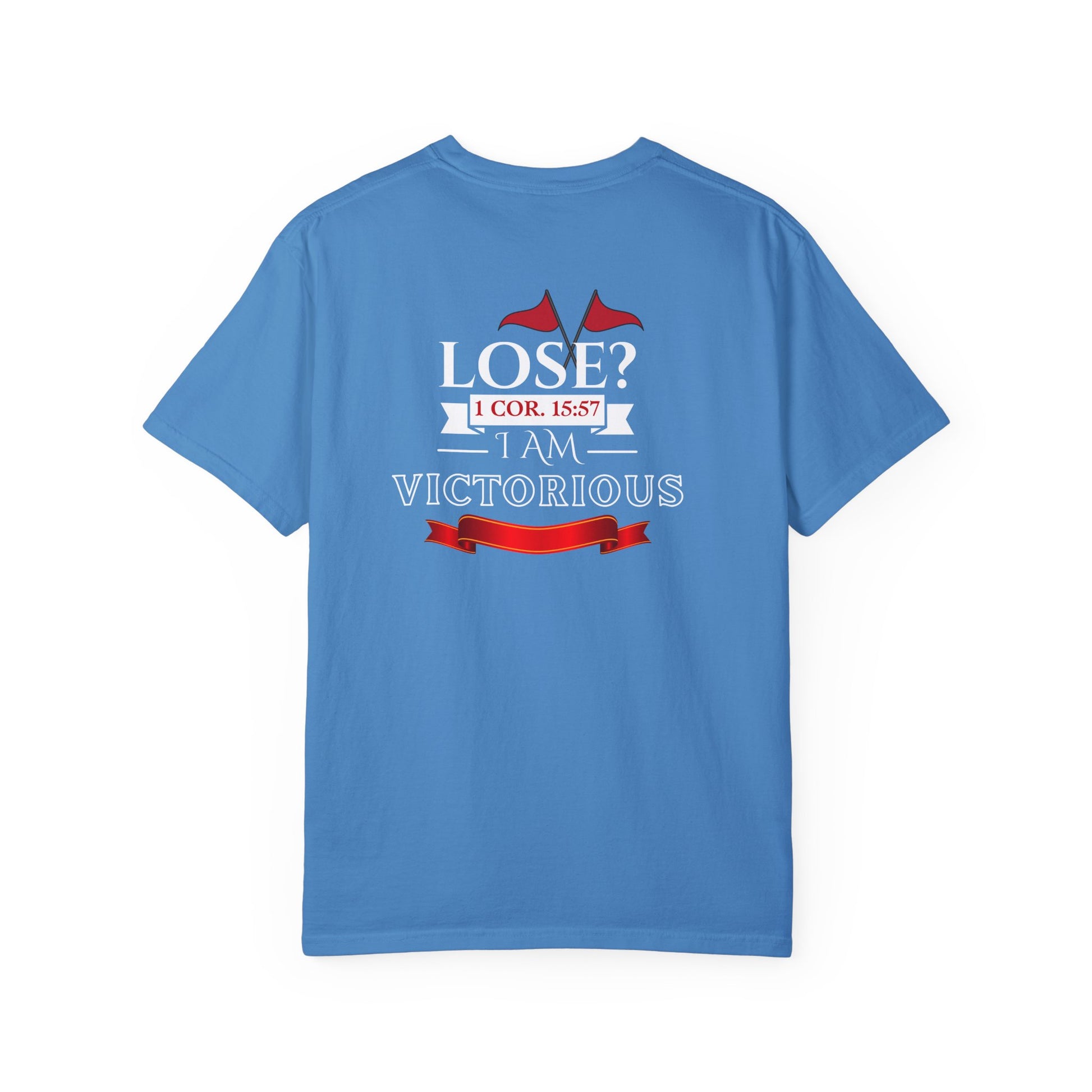 Victorious Faith Unisex T-Shirt - Lose? I Am Victorious - Inspirational Christian Apparel