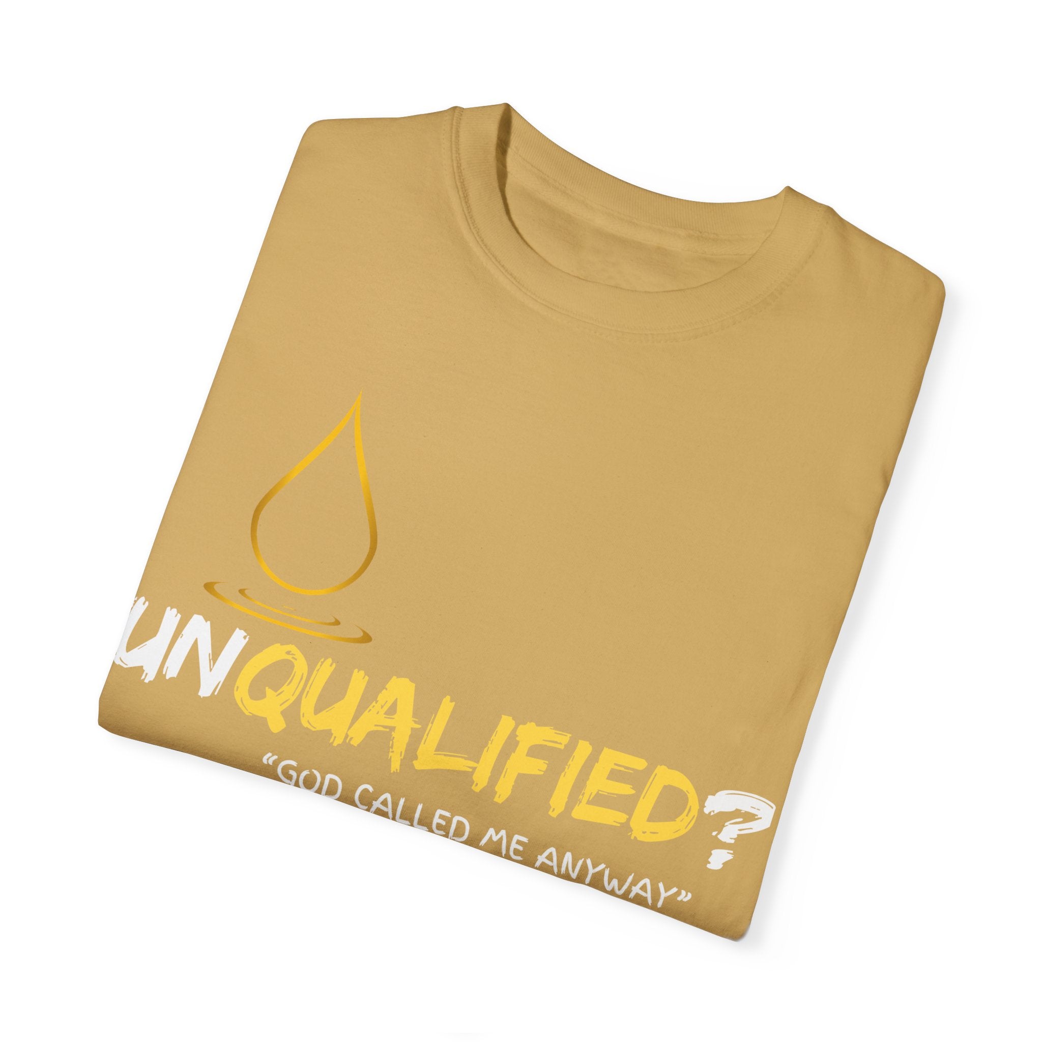 Collection of Unisex Garment-Dyed T-Shirt - 'Unqualified? God Called Me Anyway' Inspirational Tee in a gallery layout