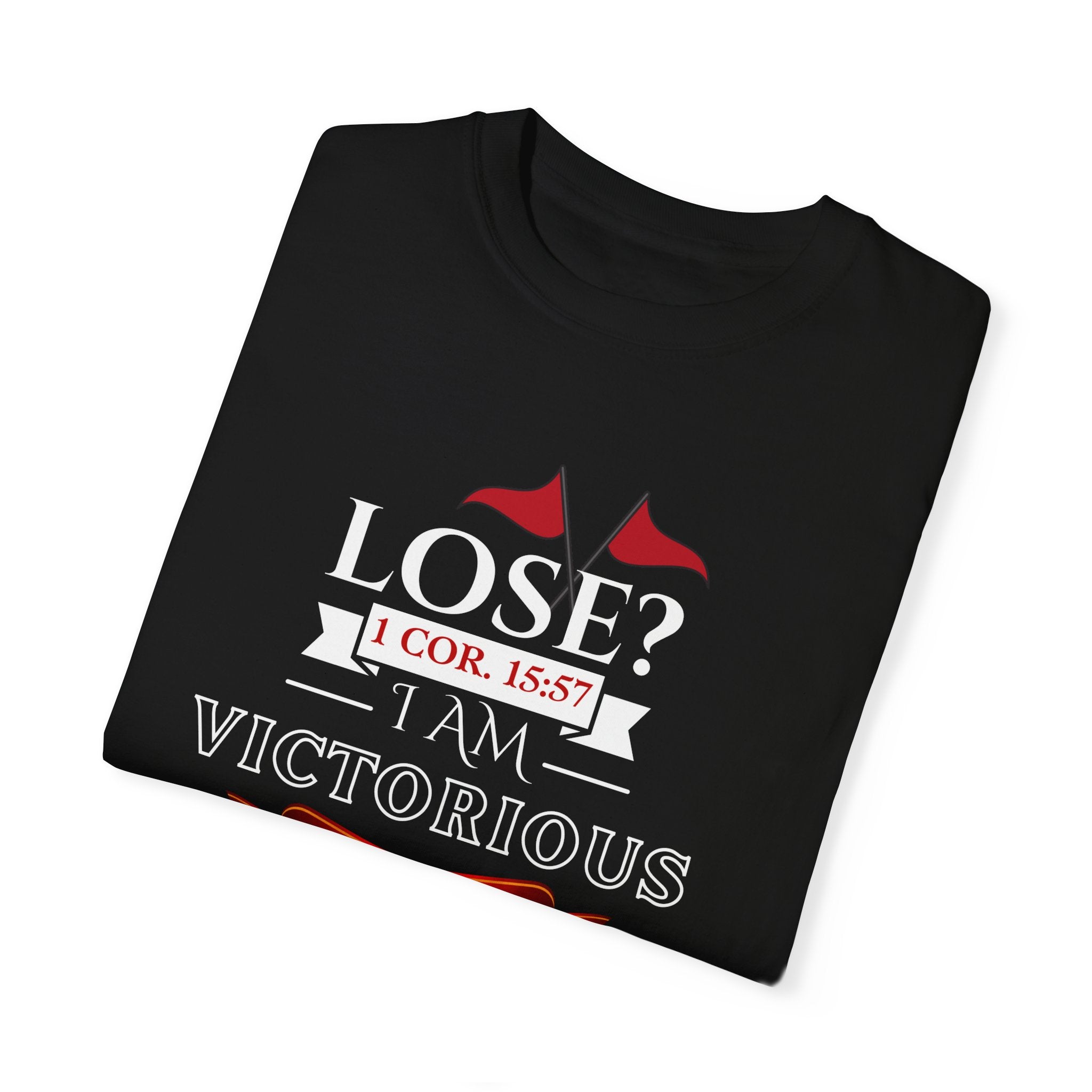 Collection of Victorious Faith Unisex T-Shirt - Lose? I Am Victorious - Inspirational Christian Apparel in a gallery layout