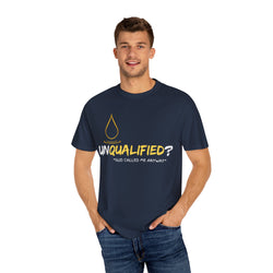 Collection of Unisex Garment-Dyed T-Shirt - 'Unqualified? God Called Me Anyway' Inspirational Tee in a gallery layout
