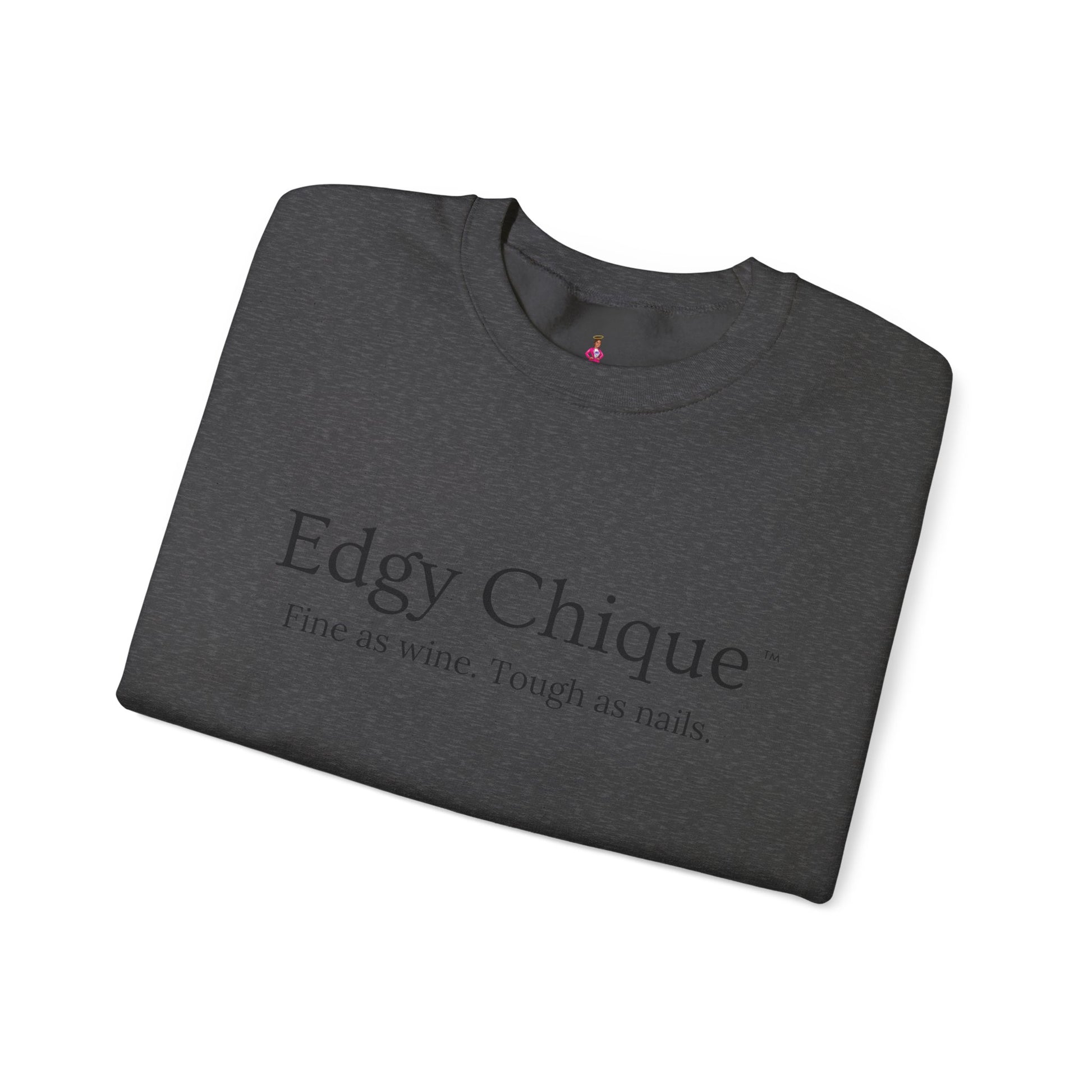 Edgy Chique Sleek Crewneck Sweatshirt - Fine as Wine, Tough as Nails